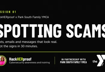 Spotting Scams flyer. Free 30-minute workshop on identifying scam texts, emails and messages, offered September 14 at 6 or 7 p.m. Open to all ages.