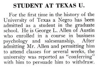 GEORGE L. ALLEN - FIRST BLACK STUDENT AT UNIVERSITY OF TEXAS